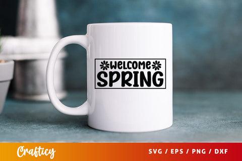 Welcome spring Svg Design SVG Designangry 