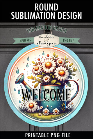 Welcome Spring Watering Can Sublimation Design | Round PNG Sublimation Ewe-N-Me Designs 
