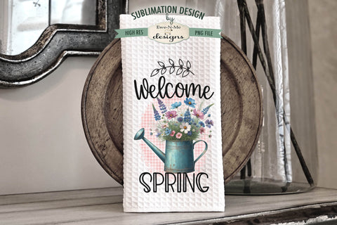 Welcome Spring Watering Cans | Towel Sublimation Designs Sublimation Ewe-N-Me Designs 