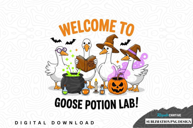 Welcome to goose potion lab! halloween sublimation png design Sublimation Regulrcrative 