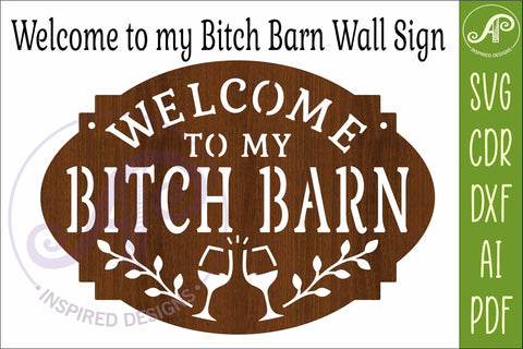 Welcome to My Bitch Barn SVG | Funny Farmhouse Wall Sign SVG APInspireddesigns 