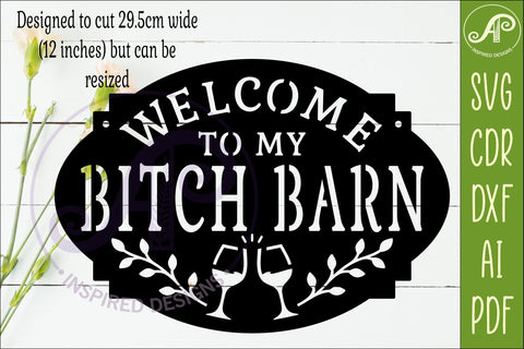 Welcome to My Bitch Barn SVG | Funny Farmhouse Wall Sign SVG APInspireddesigns 