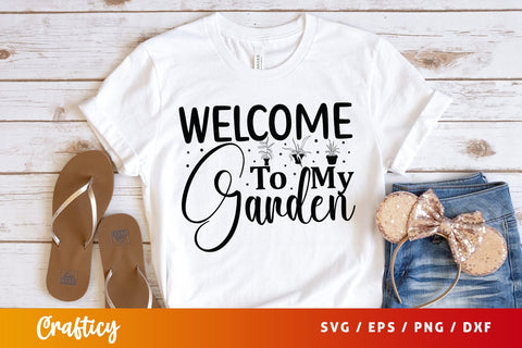 Welcome to my garden SVG Design SVG Designangry 