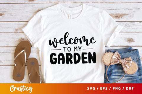 Welcome to my garden SVG Design SVG Designangry 