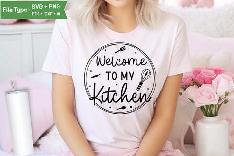 Welcome To My Kitchen SVG Cut File, Farmhouse Kitchen SVG Design, SVGs,Quotes and Sayings,Food & Drink,On Sale, Print & Cut SVG DesignPlante 503 