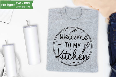 Welcome To My Kitchen SVG Cut File, Farmhouse Kitchen SVG Design, SVGs,Quotes and Sayings,Food & Drink,On Sale, Print & Cut SVG DesignPlante 503 