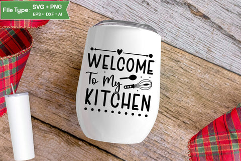 Welcome To My Kitchen SVG Design, Funny Kitchen SVG Design, Valentine Kitchen SVG Design, SVGs,Quotes and Sayings,Food & Drink,On Sale, Print & Cut SVG DesignPlante 503 