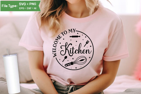 Welcome To My Kitchen SVG Design, Funny Kitchen SVG Design, Valentine Kitchen SVG Design, SVGs,Quotes and Sayings,Food & Drink,On Sale, Print & Cut SVG DesignPlante 503 