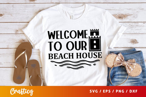 Welcome to our beach house SVG Design SVG Designangry 
