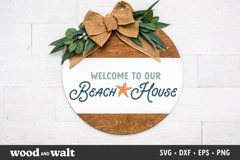 Welcome To Our Beach House SVG | Summer Vacation Home PNG | Hello Summer Design SVG Wood And Walt 