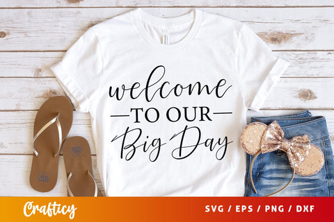 Welcome to our big day SVG Design SVG Designangry 