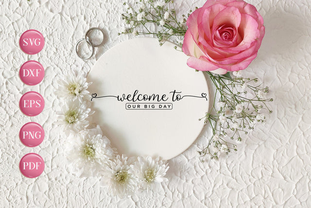 Welcome to Our Big Day, Wedding SVG File SVG CraftLabSVG 