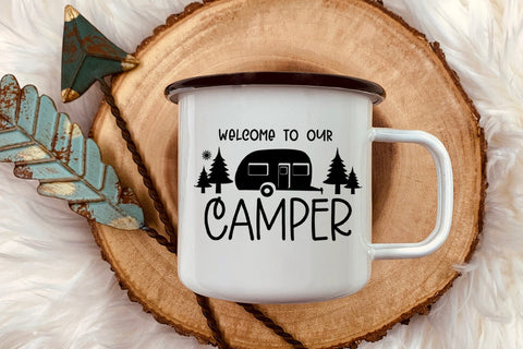 Welcome to Our Camper SVG I Camping Signs for Campers SVG SVG Happy Printables Club 