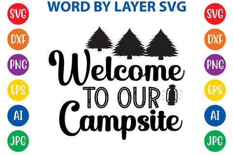 Welcome to our campsite svg design SVG Rafiqul20606 