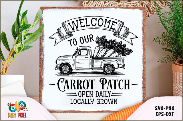 Welcome to our carrot patch open daily locally grown SVG Sublimation Shetara Begum 