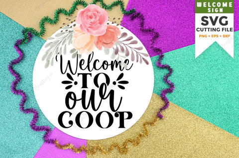 Welcome to our coop SVG Design SVG Designangry 