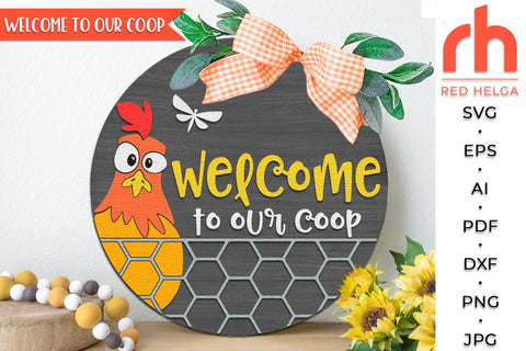 Welcome to Our Coop SVG, Farm Door Sign, Chicken Cut File SVG RedHelgaArt 