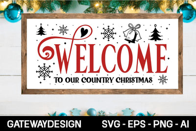 Welcome To Our Country Christmas svg design SVG designmaster24 