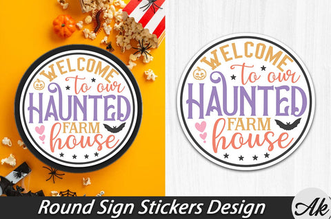 Welcome to our Haunted farm house Round Sign Stickers Design SVG akazaddesign 