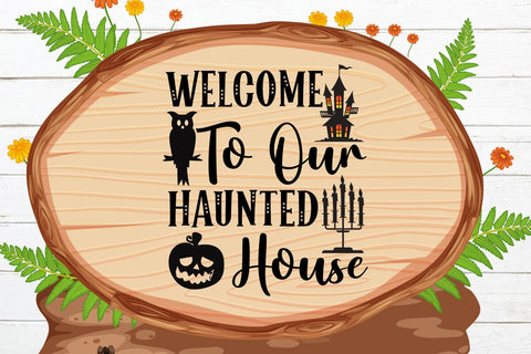 Welcome To Our Haunted House SVG Rafiqul20606 