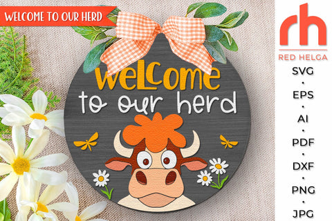 Welcome to Our Herd SVG, Farm Door Sign DXF, Cow Cut File SVG RedHelgaArt 