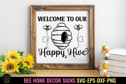 Welcome To Our Hive I Bee Home Decor Sign SVG I Bee Sign SVG SVG Happy Printables Club 