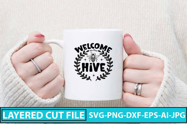 Welcome To Our Hive SVG Cut File SVG Syaman 