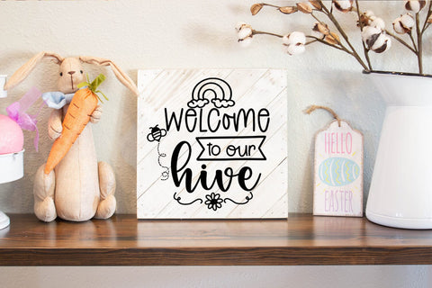 Welcome To Our Hive SVG I Spring Sign SVG I Door Sign SVG SVG Happy Printables Club 