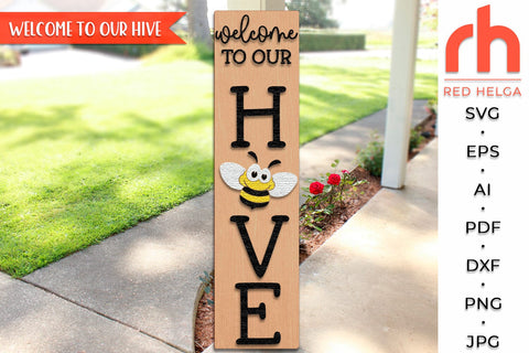 Welcome To Our Hive SVG, Summer Porch Sign Cut File SVG RedHelgaArt 