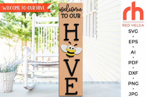 Welcome To Our Hive SVG, Summer Porch Sign Cut File SVG RedHelgaArt 