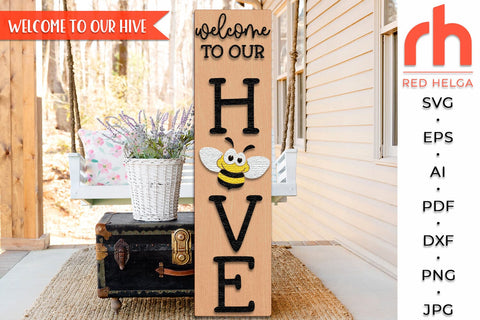 Welcome To Our Hive SVG, Summer Porch Sign Cut File SVG RedHelgaArt 
