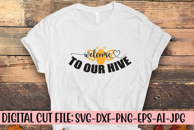 Welcome To Our Hive SVG SVG Syaman 