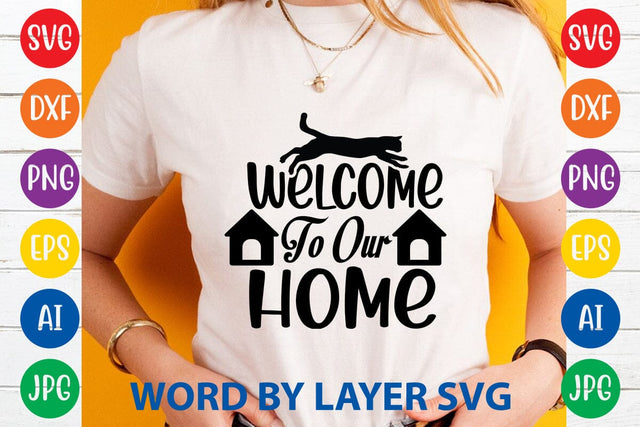 Welcome To Our Home-3 SVG DESIGN SVG Rafiqul20606 