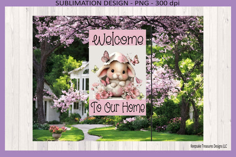 Welcome To Our Home Bunny Garden Flag PNG, Easter Bunny Decor, Spring Garden Flag Digital Download Sublimation Keepsake Treasures Designs LLC. 