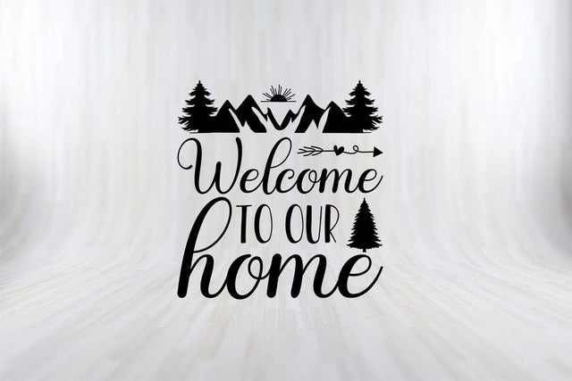 WELCOME TO OUR HOME Camping SVG PNG Craft Cut File SVG SVG Print File 