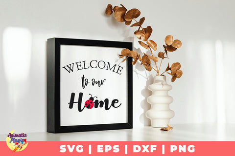 Welcome to Our Home Lady Bug SVG PNG DXF EPS Cut File - Cricut & Silhouette Design SVG Sublimatiz Designs 