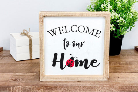 Welcome to Our Home Lady Bug SVG PNG DXF EPS Cut File - Cricut & Silhouette Design SVG Sublimatiz Designs 