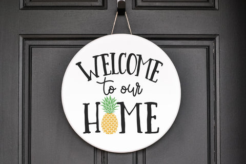 Welcome to Our Home Pineapple SVG PNG DXF EPS Cut File - Cricut & Silhouette Design SVG So Fontsy VIP Design Shop 