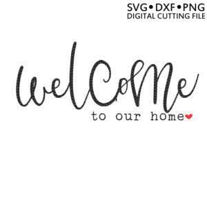 Welcome to Our Home SVG Ikonart Design Shop 