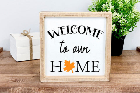 Welcome to Our Home SVG PNG DXF EPS Cut File - Cricut & Silhouette Design SVG Sublimatiz Designs 