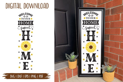 Welcome to Our Home Sweet Home PNG, Sunflower Porch Sign SVG SVG CraftLabSVG 