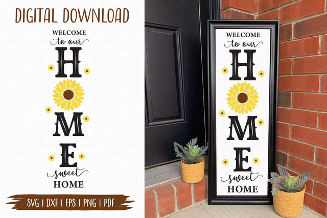 Welcome to Our Home Sweet Home - Sunflower Porch Sign SVG SVG CraftLabSVG 