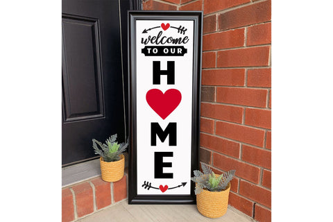 Welcome to Our Home - Valentine Porch Sign SVG SVG CraftLabSVG 