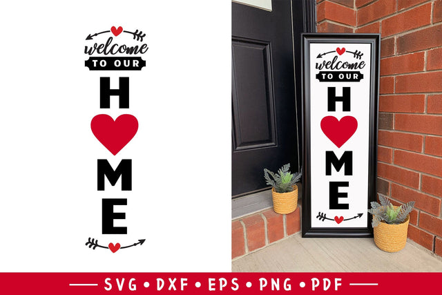Welcome to Our Home - Valentine Porch Sign SVG SVG CraftLabSVG 