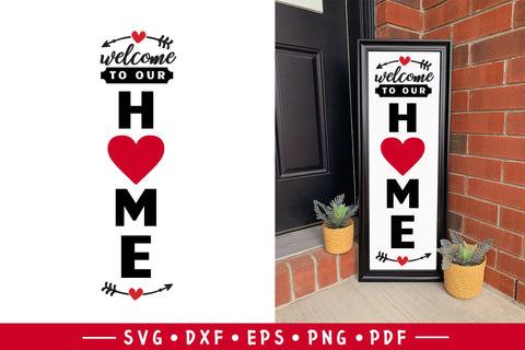 Welcome to Our Home - Valentine Porch Sign SVG SVG CraftLabSVG 
