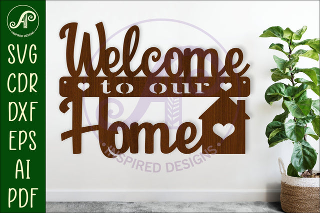 Welcome to our home wall art sign, SVG file. vector SVG APInspireddesigns 