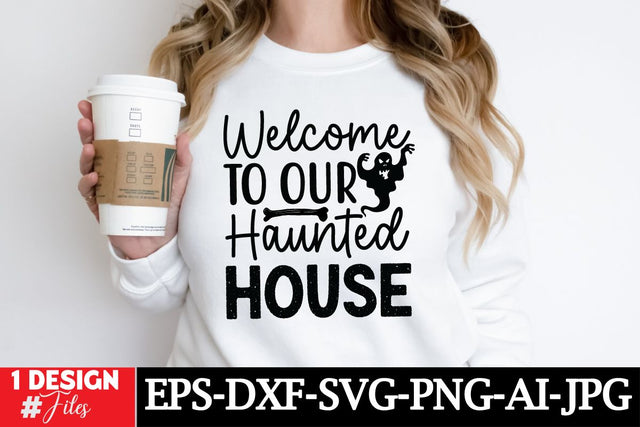 Welcome To Our Hunted House SVG Cut File SVG Insomnia Std 