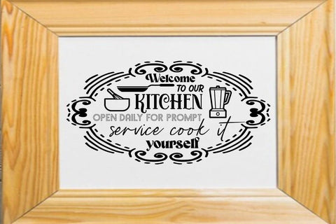 Welcome to our kitchen open daily for prompt service cook it yourself SVG Angelina750 