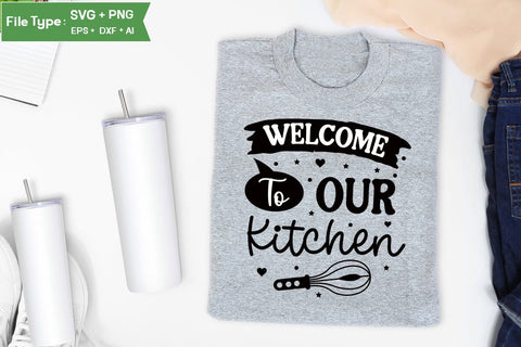 Welcome To Our Kitchen SVG Cut File, Farmhouse Kitchen SVG Design, SVGs,Quotes and Sayings,Food & Drink,On Sale, Print & Cut SVG DesignPlante 503 