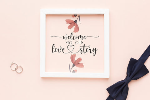 Welcome to Our Love Story, Wedding SVG Design SVG CraftLabSVG 
